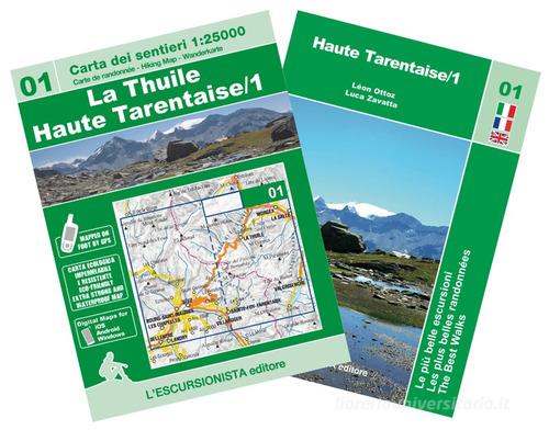 La Thuile, Haute Tarentaise. Con cartina 1:25000 di Leon Ottoz, Luca Zavatta edito da L'Escursionista