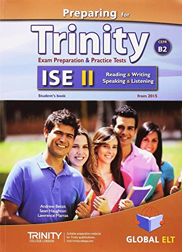Preparing for Trinity. ISE B2. Student's book. No key. Per le Scuole superiori. Con audio formato MP3. Con e-book. Con espansione online edito da Global Elt