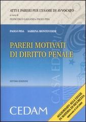 Pareri motivati di diritto penale di Paolo Pisa, Sabrina Monteverde edito da CEDAM