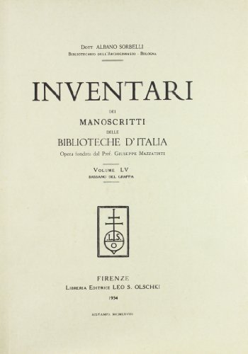 Inventari dei manoscritti delle biblioteche d'Italia vol.55 edito da Olschki