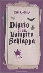Diario di un vampiro schiappa di Tim Collins edito da Sonzogno