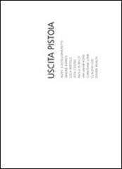 Uscita Pistoia 2006. Ediz. italiana e inglese edito da Gli Ori