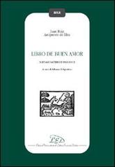 Libro de buen amor. Scenari satirici e parodici. Testo spagnolo a fronte di Juan Ruiz edito da LED Edizioni Universitarie