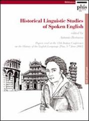 Historical linguistic studies of spoken english edito da Plus