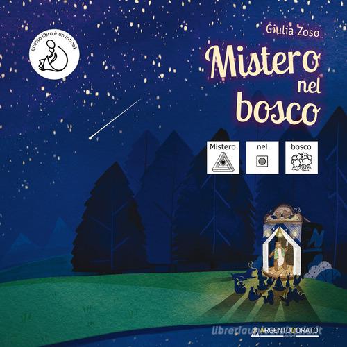 Mistero nel bosco. InBook di Giulia Zoso edito da Argentodorato Editore