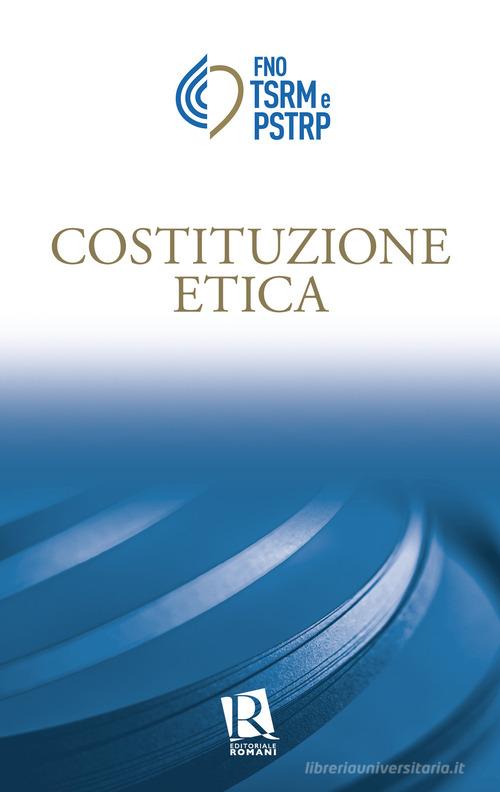 Costituzione etica edito da Editoriale Romani