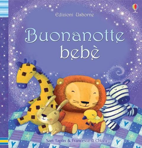 Buonanotte bebè di Sam Taplin edito da Usborne Publishing