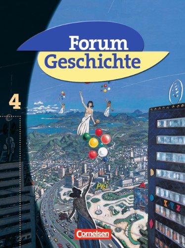 Forum Geschichte. Vom Ende des Ersten Weltkrieges bis zur Gegenwart. Per le Scuole superiori vol.4 di Hans-Otto Regenhardt edito da Cornelsen