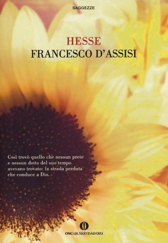 Francesco d'Assisi di Hermann Hesse edito da Mondadori