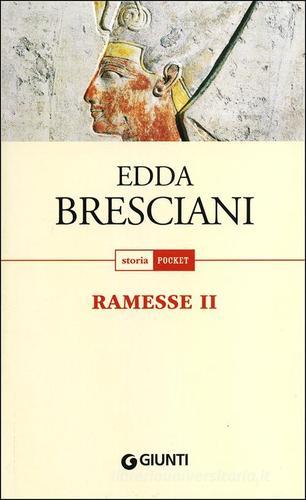Ramesse II di Edda Bresciani edito da Giunti Editore