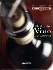 L' Italia del vino edito da De Agostini