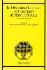 Il discorso legale in contesti multiculturali. Studi interlinguistici edito da Franco Angeli