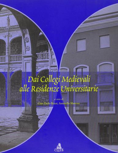 Dai collegi medievali alle residenze universitarie edito da CLUEB