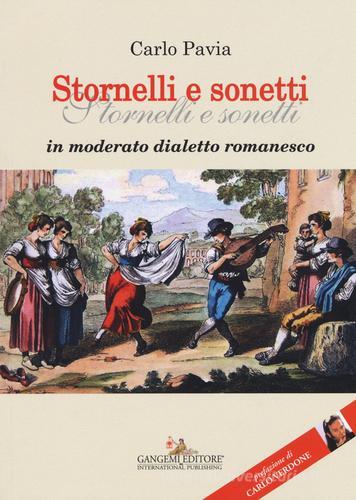 Stornelli e sonetti in moderato dialetto romano di Carlo Pavia edito da Gangemi Editore