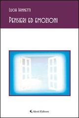 Pensieri ed emozioni di Lucia Iannetti edito da Aletti