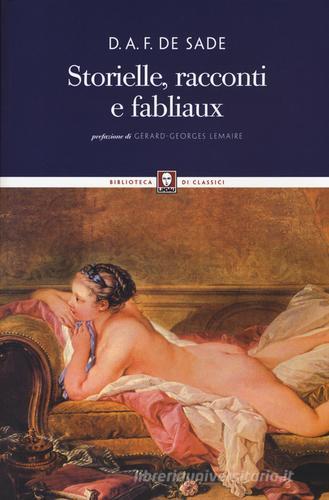 Storielle, racconti e fabliaux di François de Sade edito da Lindau