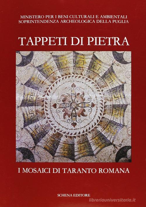 Tappeti di pietra. I mosaici di Taranto romana edito da Schena Editore
