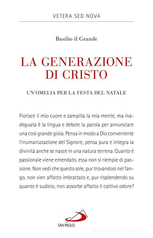 La generazione di Cristo. Un'omelia natalizia di Basilio (san) edito da San Paolo Edizioni
