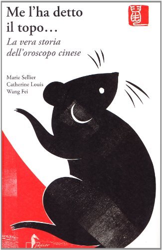 Me l'ha detto il topo... di Marie-Louise C. Sellier, Fei Wang edito da L'Ippocampo