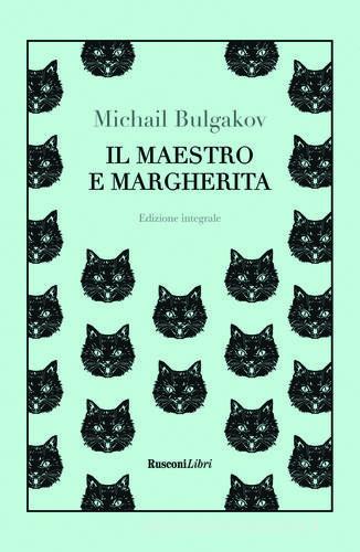 Il Maestro e Margherita di Michail Bulgakov edito da Rusconi Libri