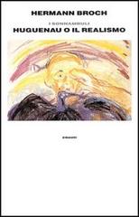 1918: Huguenau o il realismo. I sonnambuli vol.3 di Hermann Broch edito da Einaudi
