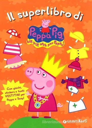 Il superlibro di Peppa Pig. Con adesivi. Ediz. illustrata di Silvia D'Achille edito da Giunti Kids