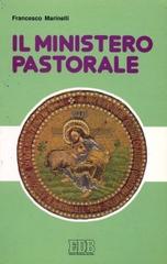 Il ministero pastorale di Francesco Marinelli edito da EDB