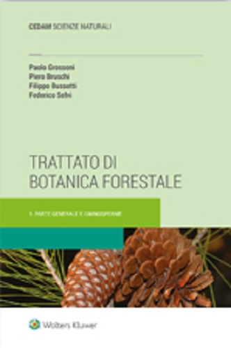 Trattato di botanica forestale vol.1 di Paolo Grossoni, Piero Bruschi, Filippo Bussotti edito da CEDAM