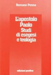 L' apostolo Paolo. Studi di esegesi e teologia di Romano Penna edito da San Paolo Edizioni