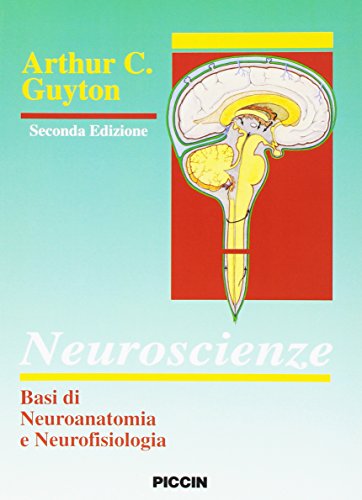 Neuroscienze. Basi di neuroanatomia e neurofisiologia di Arthur C. Guyton edito da Piccin-Nuova Libraria