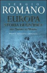 Europa. Storia di un'idea di Sergio Romano edito da Longanesi
