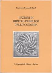 Lezioni di diritto pubblico dell'economia di Francesca Trimarchi Banfi edito da Giappichelli