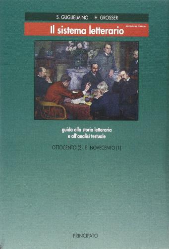 Il sistema letterario. Tomo A-B. Ediz. verde. Per le Scuole superiori vol.3 di Salvatore Guglielmino, Hermann Grosser edito da Principato