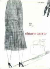 Chiara Carrer. Ediz. italiana e inglese di Chiara Carrer edito da Logos