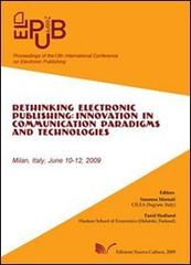 ElPub 2009. Proceedings of the 13th International Conference on Electronic Publishing (Milan, 10-12 june 2009) di Susanna Mornati, Turid Hedlund edito da Nuova Cultura