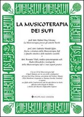 La musicoterapia dei sufi. Con CD Audio di Gabriele Mandel, Orüç Güvenç, Rossano Vitali edito da Arcipelago Edizioni