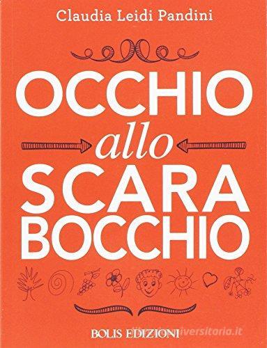 Occhio allo scarabocchio di Leidi Pandini Claudia edito da Bolis