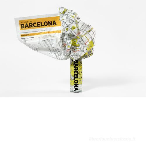 Crumpled city map. Barcelona. Ediz. multilingue edito da Palomar (Firenze)