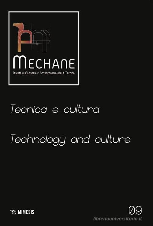 Mechane. Rivista di filosofia e antropologia della tecnica (2025). Ediz. bilingue vol. 9 edito da Mimesis