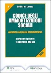 Codice degli ammortizzatori sociali. Annotato con prassi amministrativa di Eufranio Massi edito da Ipsoa