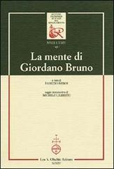 La mente di Giordano Bruno edito da Olschki