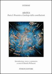 Aratea. Proemio e catalogo delle costellazioni vol.1 di Marco Tullio Cicerone edito da Pàtron