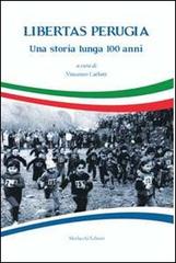 Libertas Perugia. Una storia lunga 100 anni edito da Morlacchi