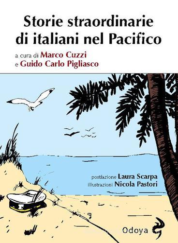 Storie straordinarie di italiani nel Pacifico edito da Odoya