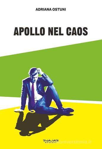 Apollo nel caos di Adriana Ostuni edito da Phasar Edizioni