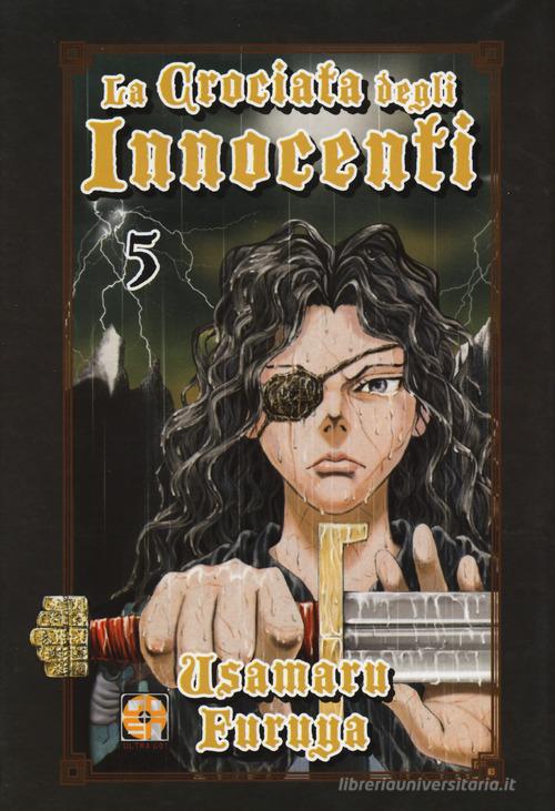La crociata degli innocenti vol.5 di Usamaru Furuya edito da Goen