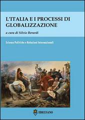 L' Italia e i processi di globalizzazione. Atti del Convegno (Roma, 10 maggio 2013) edito da Nuova Cultura