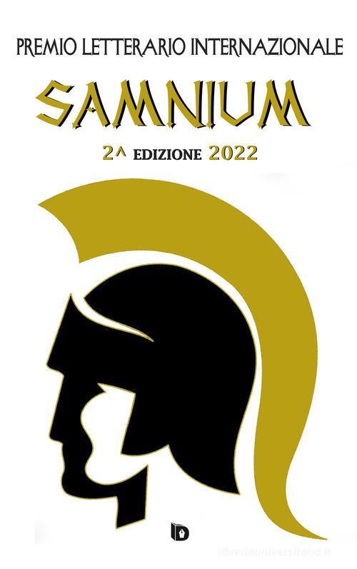 Premio letterario internazionale Samnium 2022. Nuova ediz. edito da Edizioni DrawUp