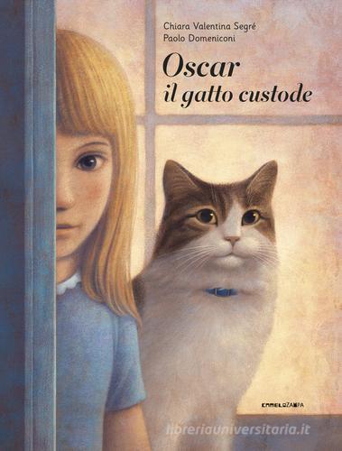 Oscar il gatto custode. Ediz. illustrata di Chiara Valentina Segré edito da Camelozampa