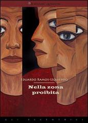 Nella zona proibita di Eduardo Ramos-Izquierdo edito da Edizioni Arcoiris